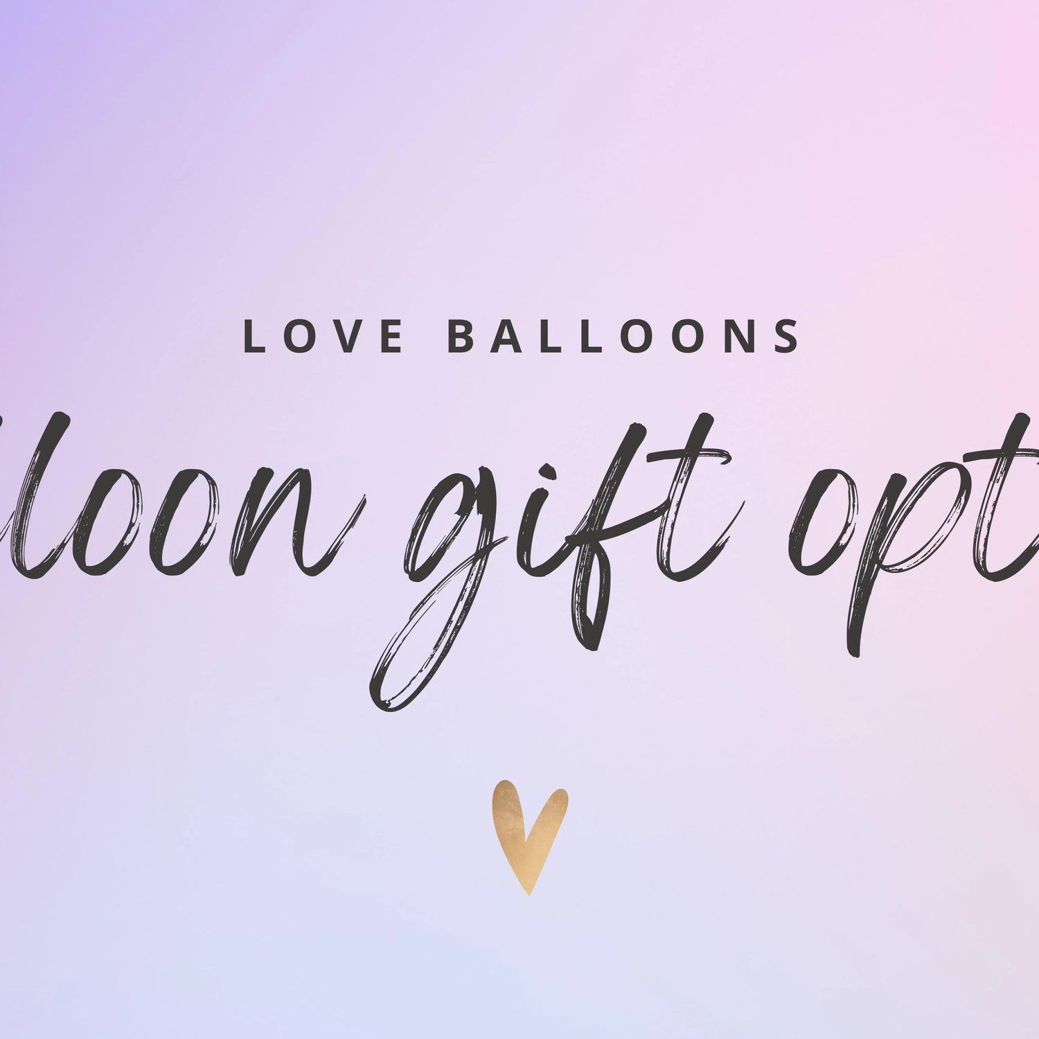 Balloon Gift Options